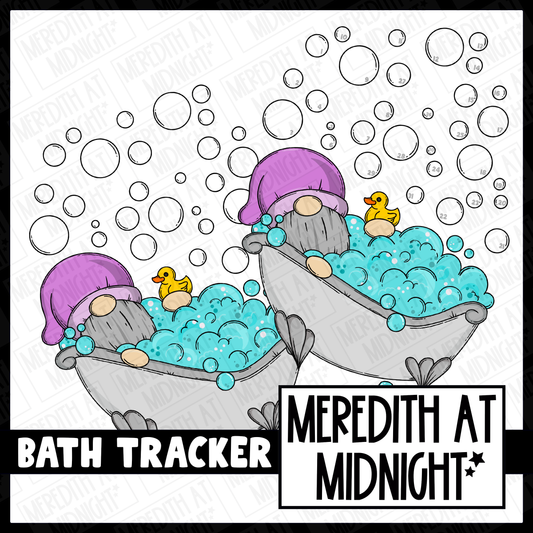 Bath time bubble Tracker