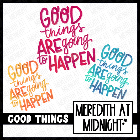 Good Things - Motivation / Mental Health -  Quote - Lettering Clipart