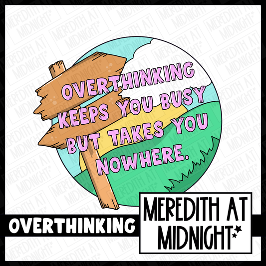 Overthinking - Motivation / Mental Health -  Quote Clipart